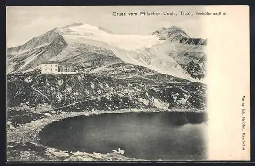 AK Berghütte Seehöhe 2298 mit Bergsee und Blick auf das Pfitscher Joch