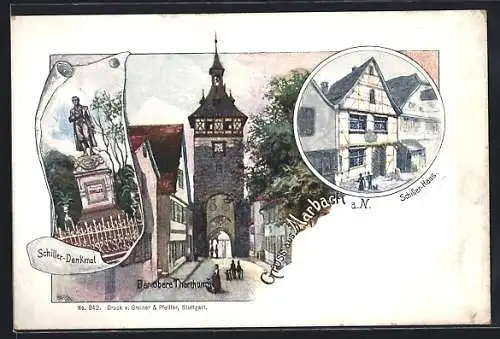 Lithographie Marbach a. N., Schiller-Denkmal, oberer Thorthurm, Schiller-Haus