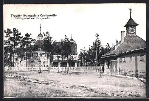 AK Grafenwöhr, Truppenübungsplatz, Militärgasthaus mit Hauptwache