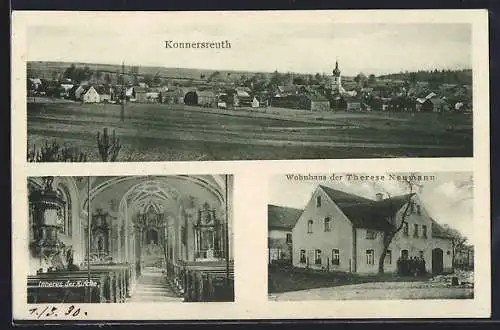 AK Konnersreuth, Generalansicht, Inneres der Kirche, Wohnhaus der Therese Neumann