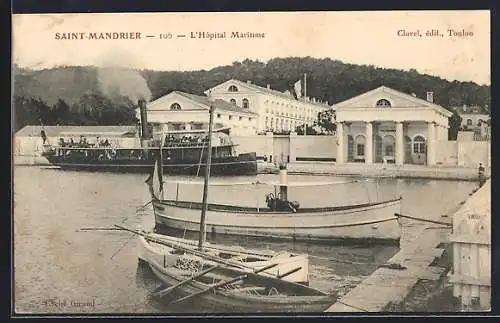 AK Saint-Mandrier, L`Hôpital Maritime et un bateau à vapeur sur le quai