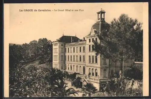AK La Croix de Cavalaire, Le Grand Hôtel et son parc