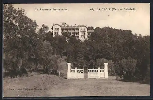AK La Croix, Sylvabelle et portail d`entrée entourés de forêts
