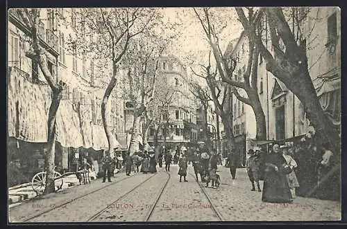 AK Toulon, La Place Gambetta animée avec passants et tramway