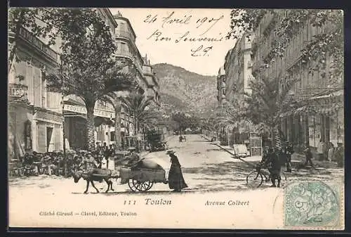 AK Toulon, Avenue Colbert animée avec charrettes et passants