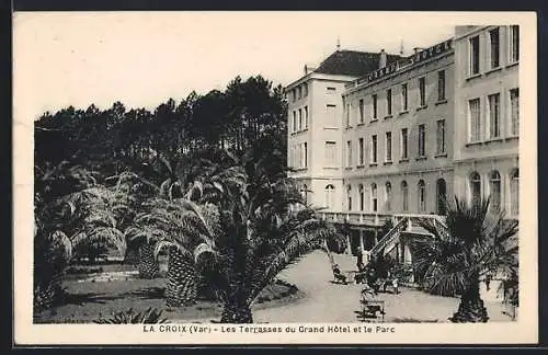 AK La Croix, Les Terrasses du Grand Hôtel et le Parc