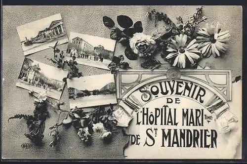 AK Saint-Mandrier, Souvenir de l`Hôpital Maritime avec fleurs et cartes postales anciennes