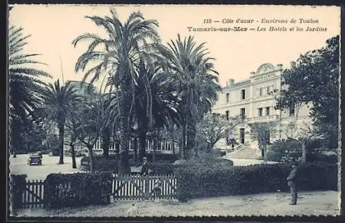 AK Tamaris-sur-Mer, Les Hotels et les Jardins