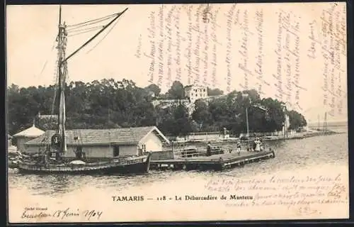 AK Tamaris, Le Débarcadère de Manteau avec bateau amarré et paysage boisé