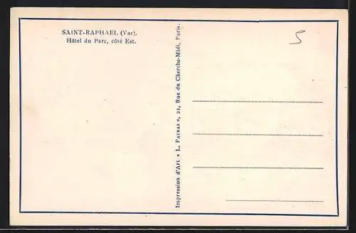 AK Saint-Raphaël, Hôtel du Parc, côté Est