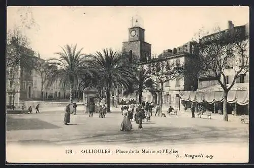 AK Ollioules, Place de la Mairie et l`Église
