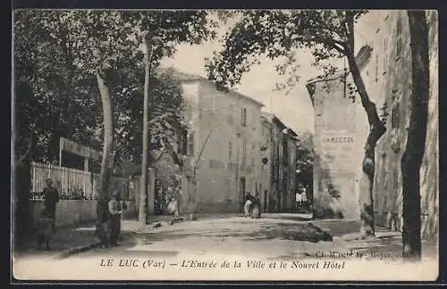 AK Le Luc, L`Entrée de la Ville et le Nouvel Hôtel
