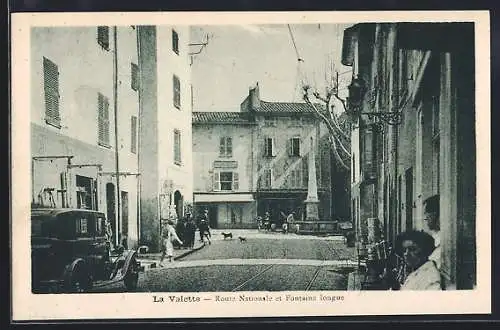 AK La Valette, Route Nationale et Fontaine longane