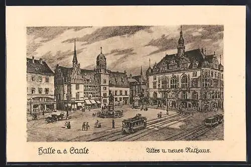 Künstler-AK Halle a. d. Saale, Altes und neues Rathaus mit Denkmal und Strassenbahn