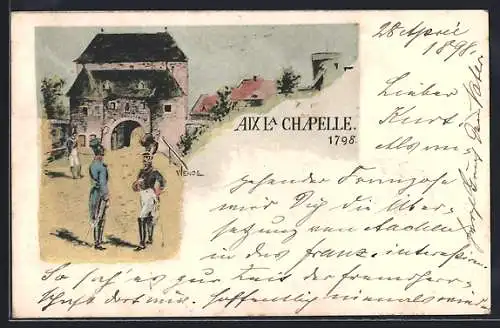 Künstler-AK Aachen, Aix La Chapelle 1798, Stadttor mit Soldaten
