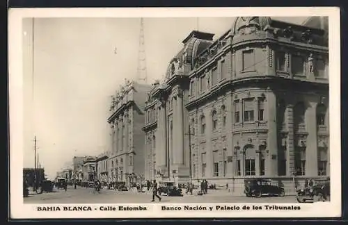 AK Bahia Blanca, Calle Estomba, Banco Nación y Palacio de los Tribunales