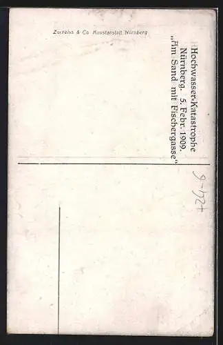 AK Nürnberg, Hochwasser 1909, Am Sand mit Fischergasse