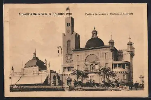 AK Bruxelles, Expostion Universelle de Bruxelles 1910, Pavillon du Monaco et Restaurant Métropole