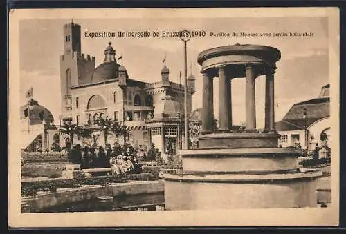 AK Bruxelles, Exposition Universelle 1910, Pavillon du Monaco avec jardin hollandais