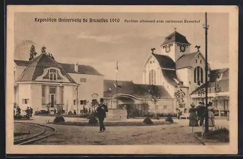 AK Bruxelles, Exposition Universelle de 1910, Pavillon allemand avec restaurant Kaiserhof