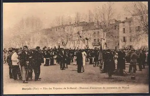 AK Barjols, Fête des Tripettes de St-Marcel, Discours d`ouverture du centenaire de Mistral