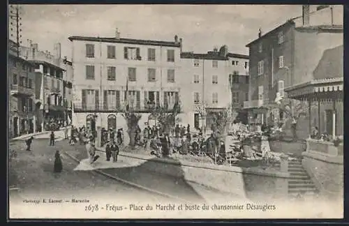 AK Fréjus, Place du Marché et buste du chansonnier Désaugiers