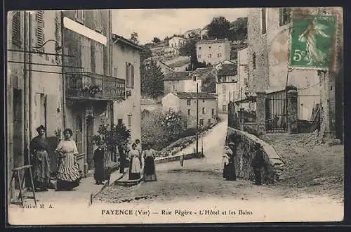 AK Fayence, Rue Pégère, L`Hôtel et les Bains