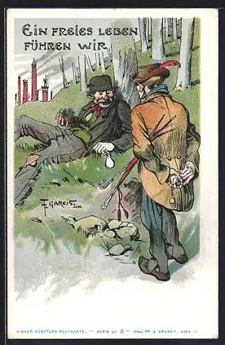 Künstler-AK Philipp + Kramer Serie Li-8, sig. F. Gareis: Ein freies Leben..., Landstreicher im Wald
