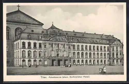 AK Trier, Palastkaserne, ehem. Kurfürstlicher Palast