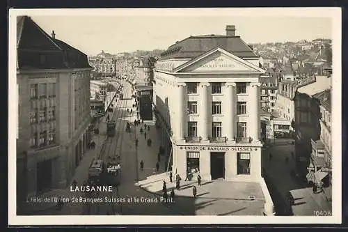 AK Lausanne, L`Hotel de l`Union de Banques Suisses et le Grand Pont