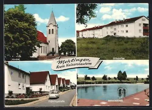 AK Mehlingen, Ortspartie, Frühlingstrasse, Schwimmbad, Kirche