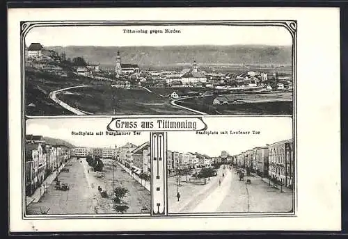 AK Tittmoning, Ortsansicht gegen Norden, Stadtplatz mit Burghauser Tor, Stadtplatz mit Laufener Tor