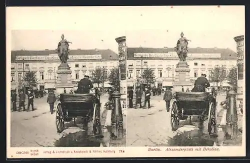 Stereo-AK Berlin, Alexanderplatz, Pferdekutsche und Berolina