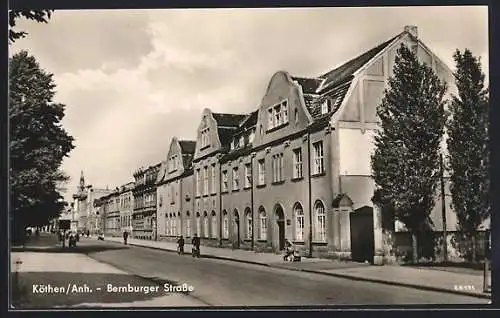 AK Köthen /Anh., Bernburger Strasse