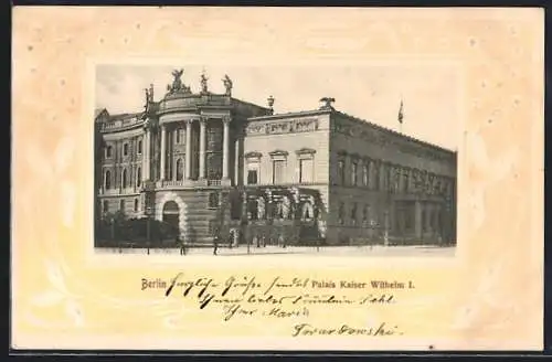 Präge-AK Berlin, Palais Kaiser Wilhelm I.