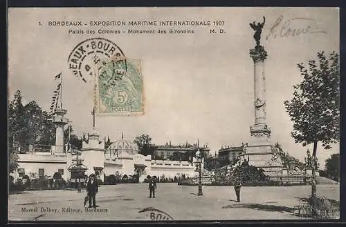 AK Bordeaux, Exposition Maritime Internationale 1907, Palais des Colonies, Monument des Girondins