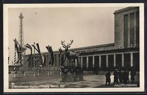 AK Berlin, Internationale Jagdausstellung 1937, Haupteingang
