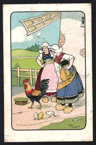 Künstler-AK sign. Pinot: Zwei Holländerinnen mit Huhn u. Küken vor einer Windmühle