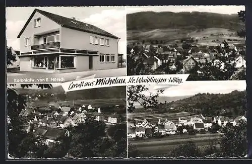 AK Michelau / Württ., Kolonialwaren E. Hörsch, Ortsansichten