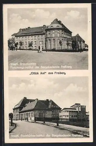 AK Freiberg / Sachsen, Staatl. Braunkohlen Forschungsinstitut, Staatl. Eisenhütten-Institut
