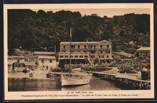 AK Port-Cros, L`Hostellerie Provencale de l`Isle d`Or et son débarcadère dans la baie