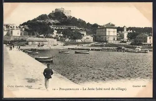 AK Porquerolles, La Jetée (côté nord du village)