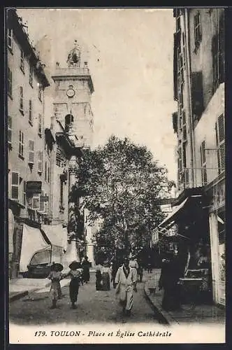 AK Toulon, Place et Église Cathédrale