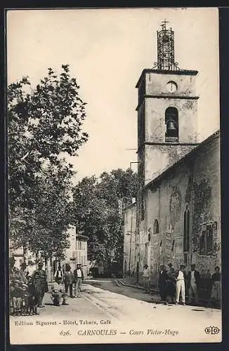 AK Carnoules, Cours Victor-Hugo et clocher de l`église