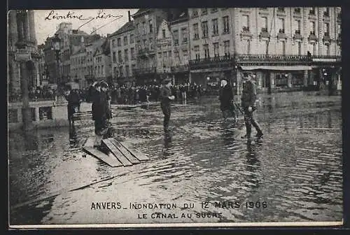 AK Anvers, Inondation du 12 Mars 1906, Le Canal au Sucre