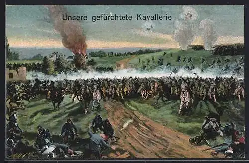 AK Unsere gefürchtete Kavallerie drängt die Feinde zur Flucht