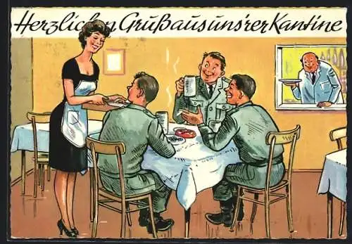 AK Herzlichen Grusse aus uns`rer Kantine, die Kellnerin serviert den Soldaten der Bundeswehr das Essen