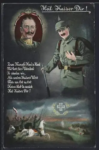 Künstler-AK Soldaten in der Schlacht, Soldat in Uniform, Portrait von Kaiser Wilhelm II, Heil Kaiser Dir!