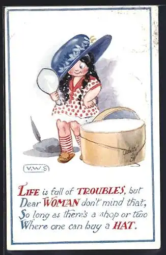 Künstler-AK Life is full of Troubles, but Dear Woman don`t mind that...