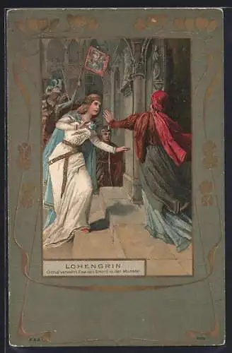 AK Parsival, Lohengrin, Ortrud verwehrt Elsa den Eintritt in den Münster